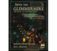 Into the Glimmermire: The Sequel to "The Golden Tuna"