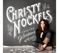 Into The Glorious by Christy Nockels (2012-04-03)