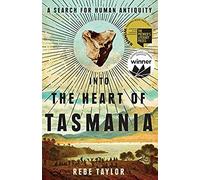 Into The Heart Of Tasmania