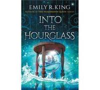 Into the Hourglass by Emily R. King Emily R. King (Auteur)