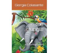 Into the Jungle: A Coloring Safari!