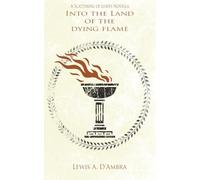 Into The Land of the Dying Flame: A Scattering of Leaves Prequel Novella