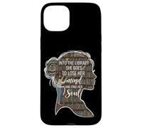 Into The Library She Goes Lose Her Mind Find Her Soul Livre Coque pour iPhone 15 Plus