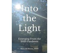 Into The Light: Emerging From The 2020 Pandemic