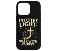 Into The Light Walk with Christ Christian Faith Cross Jésus Coque pour iPhone 14 Pro Max