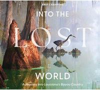 Into the Lost World A Journey into Louisiana's Bayou Country - Andy Crawford - Schiffer - ebook (ePub) - Livre