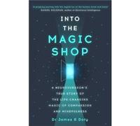 Into the Magic Shop - Dr James Doty - Hodder amp Stoughton - Livre en Anglais - Paperback Dr James Doty (Auteur)