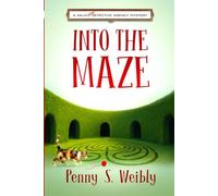 Into the Maze: A Kalico Cat Detective Agency Mystery