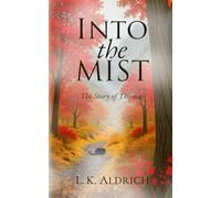 Into the Mist: The Story of Thomas