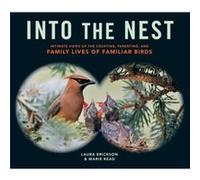 Into the Nest by Marie Read Laura Erickson (Auteur)