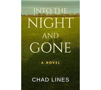 Into the Night and Gone