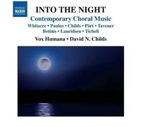 Into The Night – Musique chorale contemporaine – Import – NAXOS Deutschland