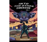 Into The Other Dimension Vol. 1