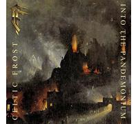 Celtic Frost - Into the Pandemonium
