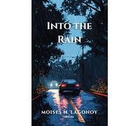 Into the Rain (Edition1)