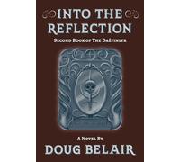 Into the Reflection: Second Book of the Daéfinlyr