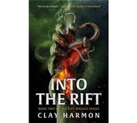 Into The Rift by Clay Harmon Clay Harmon (Auteur)