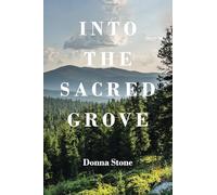 Into the Sacred Grove