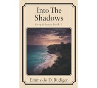 Into The Shadows: Grey & Jonas Book 5