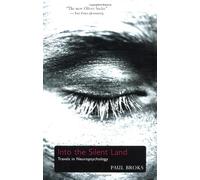 Into the Silent Land: Travels in Neuropsychology
