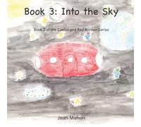 Into the Sky: Book 3 of the Caelos and Red Runner Series