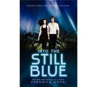 Into the Still Blue - Veronica Rossi - HarperCollins - Livre en Anglais - Paperback Veronica RossiVeronica Rossi (Auteur)