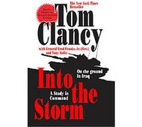 Into the Storm, Study in Command Fred Franks, Tom Clancy, Tony Koltz (Auteur)
