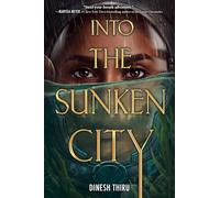 Into the Sunken City