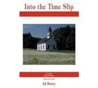 Into the Time Slip: Part 6 Out of Time Series Berry, Aj (Auteur)