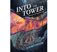Hari Conner – Into the Tower – Livre dont vous êtes le héros