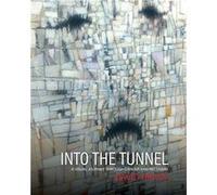 Into the Tunnel A Visual Journey through Cancer and Recovery - David Brady - Amazon Digital Services LLC KDP - Livre en Anglais David BradyDavid Brady (Auteur)