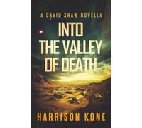 Into the Valley of Death