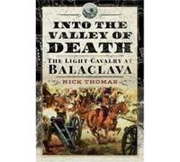 Into the Valley of Death by Nick Thomas Nick Thomas (Auteur)