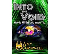 Into the Void: How to Fill the Void Inside You