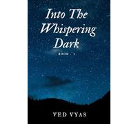 Into the Whispering Dark