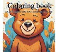 Into the Wild: An Animal Coloring Book: Relax and underline the beauty of everything beyond the busy life