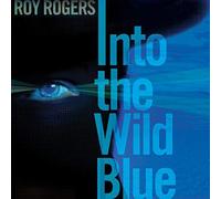 Into The Wild Blue by Roy Rogers