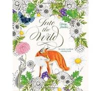Into the Wild by Illustrated by Daisy Fletcher Illustrated by Daisy Fletcher (Auteur)