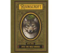 Into The Wild Woods: Rookscroft - Book Three
