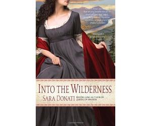 [Into the Wilderness] [By: Donati, Sara] [February, 2009]