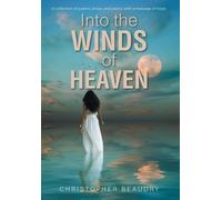 Into The Winds Of Heaven