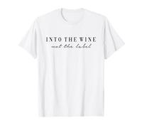 Into the wine not the label. I like wine. AM PM WeinFun T-Shirt