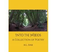 Into the Woods: A Collection of Poetry