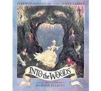 Into the Woods by Stephen Sondheim & James Lapine & Illustrated by Hudson Talbott Stephen Sondheim , James Lapine , Illustrated by Hudson Talbott (Auteur)