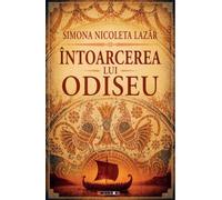 Intoarcerea lui Odiseu - Simona Nicoleta Lazar, Editie in limba romana