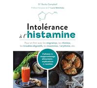 Intolérance à l'histamine - 4 phases de réapprentissage alimentaire : explications et recettes
