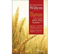 Les Intolérances Alimentaires - Je Ne Veux Plus Être Malade !