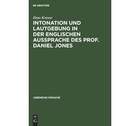 Intonation Und Lautgebung In Der Englischen Aussprache Des Prof. Daniel Jones