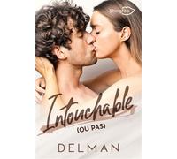 Intouchable (Ou Pas) - Delman - Shingfoo - broché - Roman