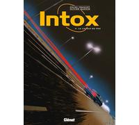 Intox - Tome 05 La cavale du fou - Gilles Chaillet - Glénat - cartonné - Bande dessinée